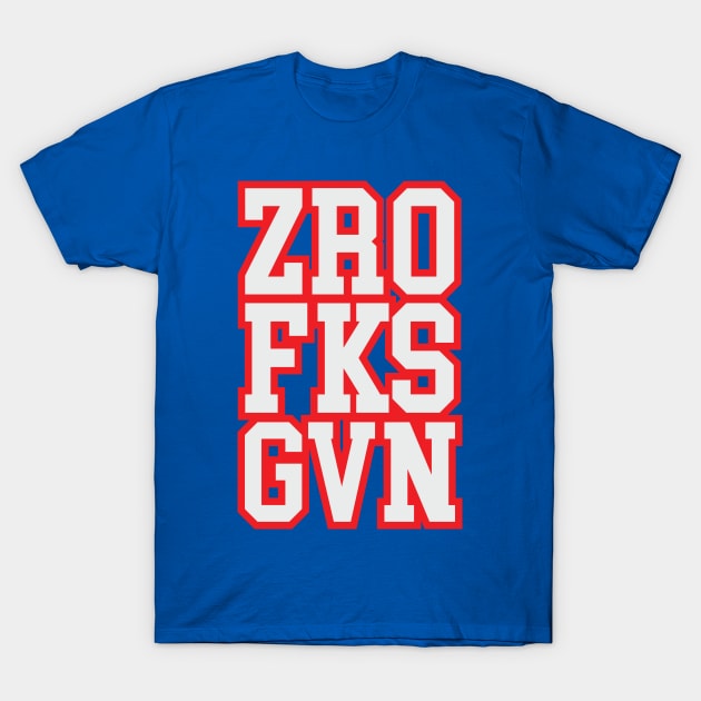 ZRO FKS GVN T-Shirt by Toby Wilkinson